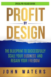 An image of Profit By Design book, John Waters.